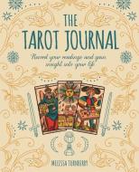 The Tarot Journal: Record Your Readings and Gain Insight Into Your Life di Melissa Turnberry edito da SIRIUS ENTERTAINMENT