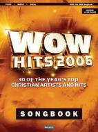 Wow Hits 2006 edito da Word Music