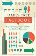 Family Tree Factbook di Editors of Family Tree Magazine, Diane Haddad edito da F&W Publications Inc