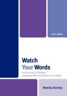 Watch Your Words di Marda Dunsky edito da Rowman & Littlefield