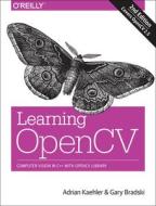 Learning Opencv di Gary R. Bradski, Adrian Kaehler edito da O\'reilly Media, Inc, Usa
