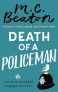 Death of a Policeman di M. C. Beaton edito da Little, Brown Book Group