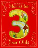 Collection of Stories for 3 Year Olds di Parragon edito da Parragon