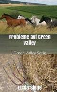 Probleme Auf Green Valley di Linda Stone edito da Createspace