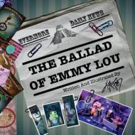 The Ballad of Emmy Lou di Kat Ford edito da Createspace