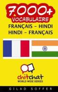 7000+ Francais - Hindi Hindi - Francais Vocabulaire di Gilad Soffer edito da Createspace