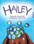 Hailey di Andrea Wolff, Lindsey Hall edito da Createspace
