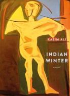 Indian Winter di Kazim Ali edito da COACH HOUSE BOOKS