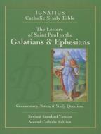 The Letters of St. Paul to the Galatians and to the Ephesians di Scott Hahn edito da IGNATIUS PR