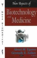 New Aspects of Biotechnology & Medicine edito da Nova Science Publishers Inc