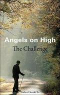 Angels On High di Walter Deecki edito da Tate Publishing & Enterprises