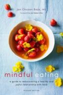 Mindful Eating di Jan Chozen Bays edito da Shambhala Publications Inc