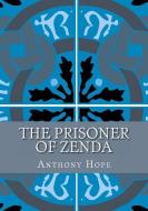 The Prisoner of Zenda di Anthony Hope edito da SIMON & BROWN