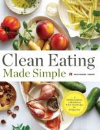 Clean Eating Made Simple di Rockridge Press edito da Rockridge Press