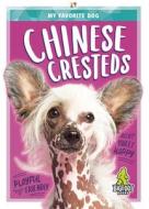 Chinese Cresteds di Renata Marie edito da BIGFOOT BOOKS