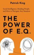 The Power of E.Q. di Patrick King edito da PKCS Media, Inc.