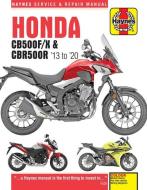 Honda Cb500f/X & Cbr500r Haynes Service & Repair Manual: 2013 to 2015 di Editors Of Haynes Manuals edito da HAYNES MANUALS
