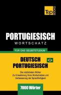 Portugiesisch - Wortschatz - Für Das Selbststudium - Deutsch-Portugiesisch - 7000 Wörter: Brasilianisch Portugiesisch di Andrey Taranov edito da T&P BOOKS
