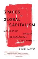 Spaces of Global Capitalism di David Harvey edito da Verso Books
