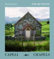 Capeli/chapels di Tim Rushton edito da Y Lolfa