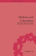 Medicine and Colonialism di Poonam Bala edito da Taylor & Francis Ltd