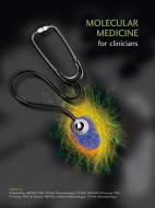 Molecular Medicine for Clinicians di Barry Mendelow, Mechele Ramsay, Nanthakumarn Chetty, Wendy Stevens edito da WITS UNIV PR