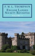 English Landed Society Revisited di F M L Thompson, William D Rubinstein edito da Edward Everett Root Publishers Co. Ltd