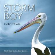 Storm Boy di Colin Theile edito da New Holland Publishers