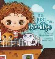 It's Just Me Brooklyn di Michelle Mansfield edito da Storybook Genius, Llc