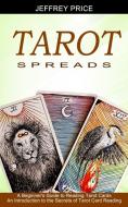 Tarot Spreads di Jeffrey Price edito da Sharon Lohan