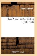 Les Noces de Coquibus di Humbert-A edito da Hachette Livre - Bnf