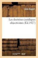 Les Doctrines Juridiques Objectivistes di Duguit-L edito da Hachette Livre - BNF