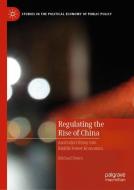Regulating the Rise of China di Michael Peters edito da Springer-Verlag GmbH
