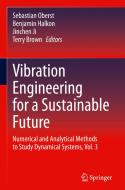 Vibration Engineering for a Sustainable Future edito da Springer International Publishing