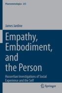 Empathy, Embodiment, and the Person di James Jardine edito da Springer International Publishing
