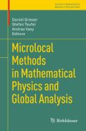 Microlocal Methods in Mathematical Physics and Global Analysis edito da Springer Basel AG