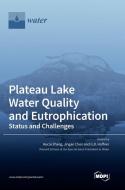 Plateau Lake Water Quality and Eutrophication edito da MDPI AG