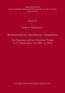 Kommunikation - Jurisdiktion - Integration di Andreas Holndonner edito da Gruyter, de Akademie