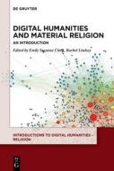 Digital Humanities And Material Religion edito da De Gruyter