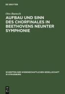 Aufbau und Sinn des Chorfinales in Beethovens neunter Symphonie di Otto Baensch edito da De Gruyter