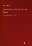 Handbuch der speciellen Pathologie und Therapie di Hugo Ziemssen edito da Outlook Verlag