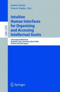 Intuitive Human Interfaces for Organizing and Accessing Intellectual Assets edito da Springer Berlin Heidelberg