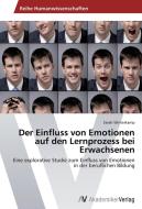 Der Einfluss von Emotionen auf den Lernprozess bei Erwachsenen di Sarah Winterkamp edito da AV Akademikerverlag