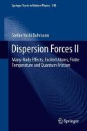 Dispersion Forces II di Stefan Buhmann edito da Springer Berlin Heidelberg