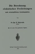 Die Berechnung elektrischer Freileitungen nach wirtschaftlichen Gesichtspunkten di Wilhelm Majerczik edito da Springer Berlin Heidelberg