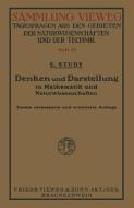 Denken und Darstellung in Mathematik und Naturwissenschaften di Eduard Study edito da Vieweg+Teubner Verlag