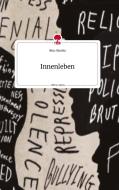 Innenleben. Life is a Story - story.one di Nina Okoeko edito da story.one publishing