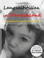 Langzeitstillen in Deutschland edito da Books on Demand