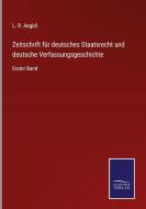 Zeitschrift für deutsches Staatsrecht und deutsche Verfassungsgeschichte edito da Salzwasser-Verlag GmbH