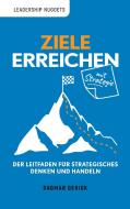 Ziele erreichen mit Strategie di Dagmar Gerigk edito da Books on Demand